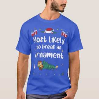 Camiseta Mais Provável Quebra Ornamento na família de Natal