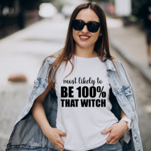 Camiseta Mais Provável Ser 100% Aquela Bruxa de Halloween