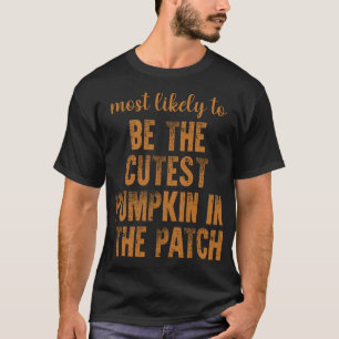 Camiseta Mais Provável Ser a Abóbora Mais Fofa do Campo
