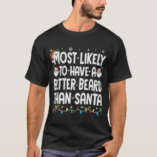 Camiseta Mais Provável Ter Uma Barba Melhor Do Que Santa Ch
