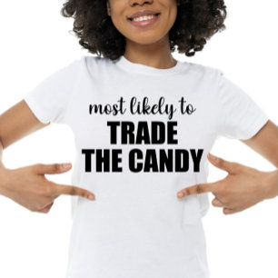 Camiseta Mais Provável Trocar o Doce Engraçado de Halloween