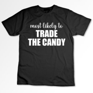 Camiseta Mais Provável Trocar o Doce Engraçado Dia das Brux
