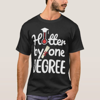 Camiseta Mais Quente em Um Grau - Formatura Divertida
