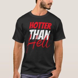Camiseta Mais quente que o inferno