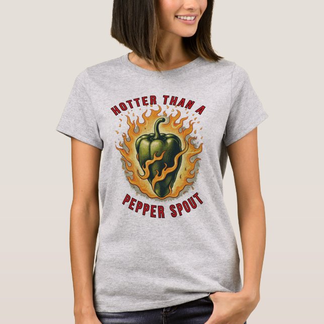 Camiseta Mais quente que um broto de pimenta (Frente)