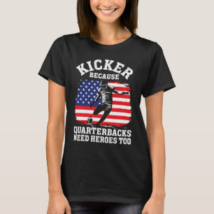 Camiseta Mais Rápido Porque Quaterbacks Precisam De Heróis 