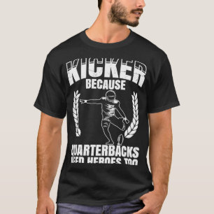 Camiseta Mais Rápido Porque Quaterbacks Precisam De Heróis
