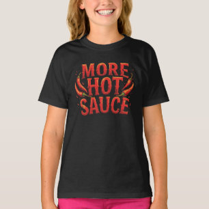 Camiseta Mais sabor picante com molho picante sobre Comida