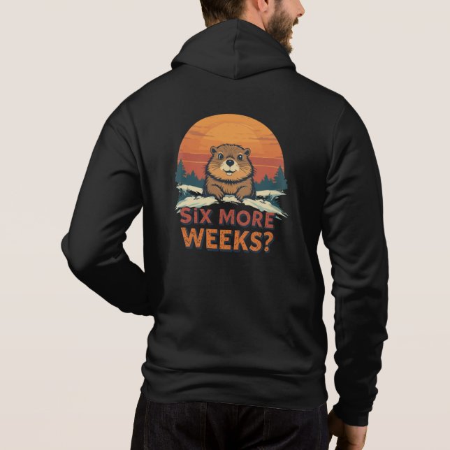 Camiseta Mais Seis Semanas? Engraçado Groundhog Day (Verso)