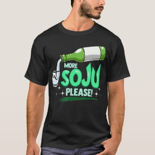 Camiseta Mais Soju Por Favor Bebida Coreana