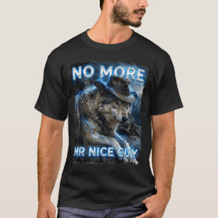 Camiseta Mais sr cara legal embaraço meme lobos engraçado a