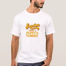 Camiseta Mais suave que a barriga de um filhote