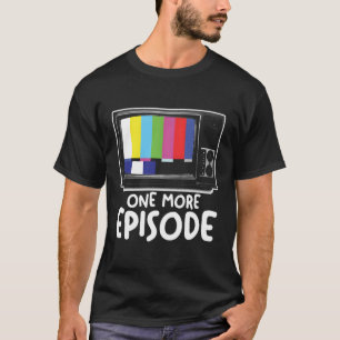 Camiseta Mais um Episódio Televisivo Assistindo