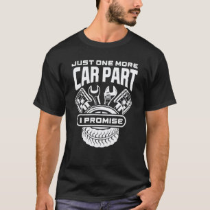 Camiseta Mais uma Peça de Carro Eu Prometo   Mecânico de Ca