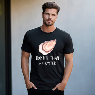Camiseta Mais Úmido Que Uma Ostra