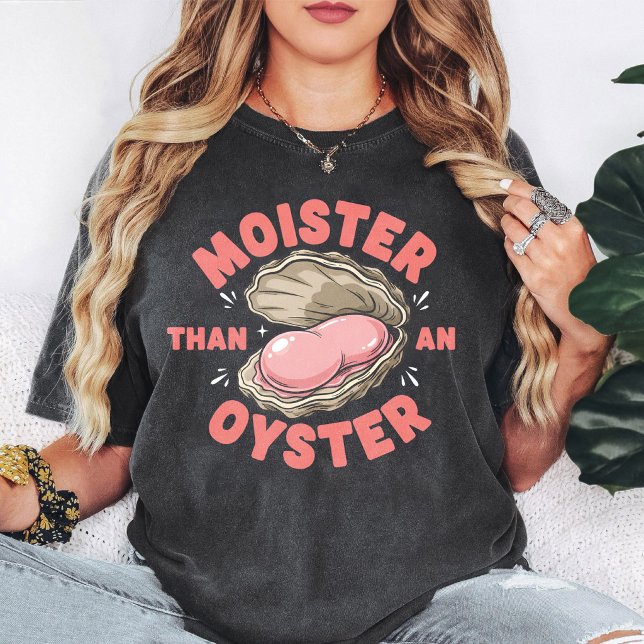 Camiseta Mais Úmido Que Uma Ostra Piada Divertida de Comida (Criador carregado)