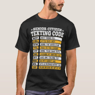 Camiseta Mais velho Cidadão Enviando Mensagens Engraçado,