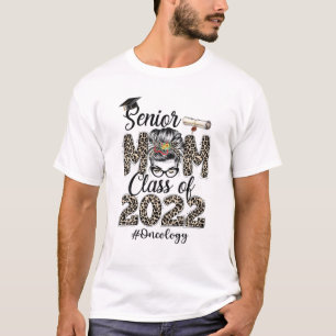 Camiseta Mais velho Mãe Oncologia Enfermeira Classe 2022 Me