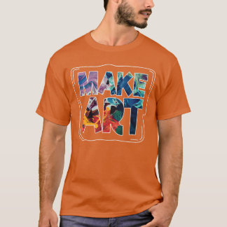 Camiseta Make Art Funny Artist Artistic Humor Painting Gift