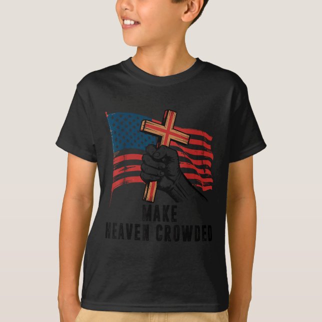 Camiseta Make Heaven Crowded Christian Patriotic Cross Amer (Frente)