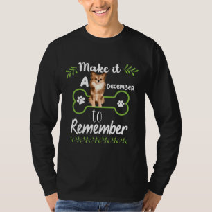 Camiseta Make It A December To Remember With Pomeranian Dog