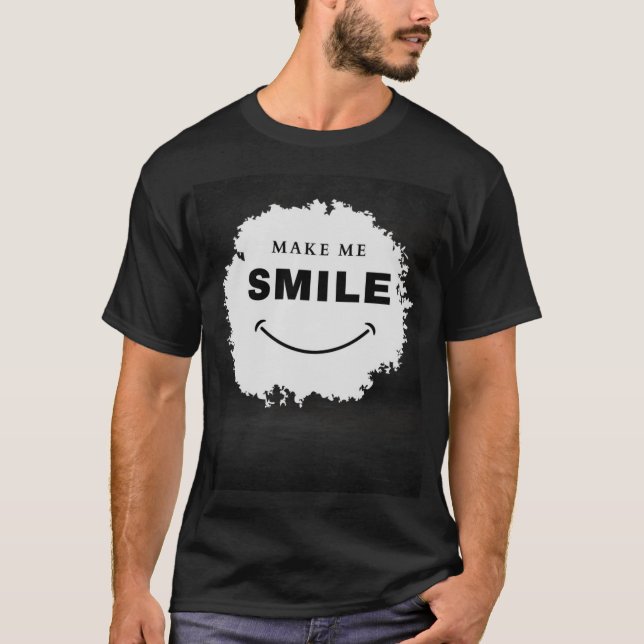 Camiseta Make Me Smile  (Frente)
