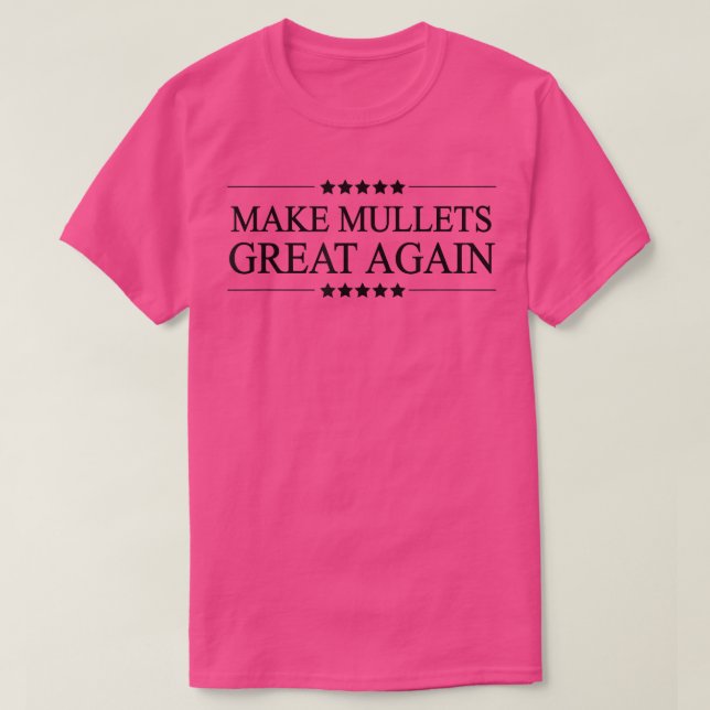 Camiseta MAKE MULLETS GREAT AGAIN  Funny Mullet Hair Gift  (Frente do Design)