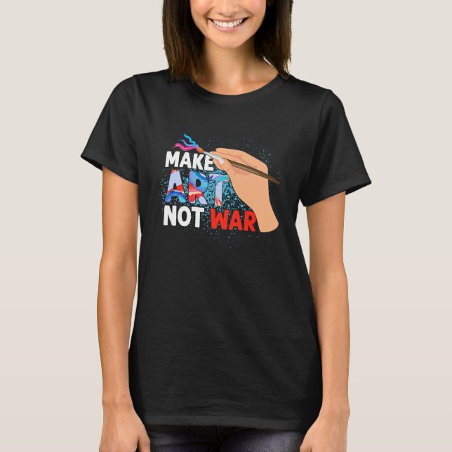 Camiseta Make Not War Teacher Education (Frente)