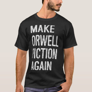 Camiseta Make Orwell Fiction Again Classic T-Shirt.png