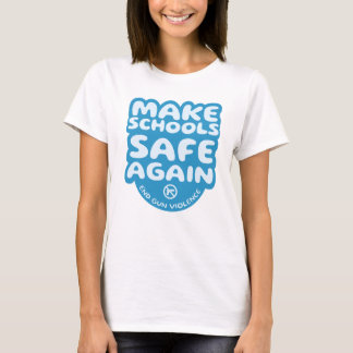 Camiseta Make Schools Safe Again