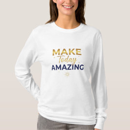 Camiseta Make Today Amazing Gold Navy Sun Design
