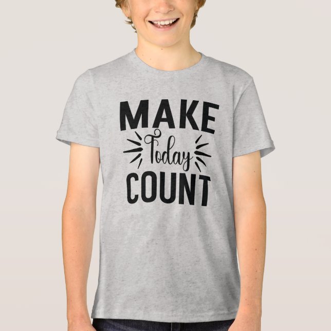 Camiseta Make Today Count-68543 (Frente)