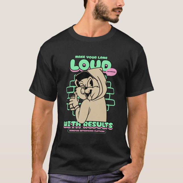 Camiseta Make Your Lane Loud With Results (Frente)