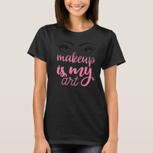 Camiseta Makeup Artist Cosmetologista Damas Beauty Salon Gl