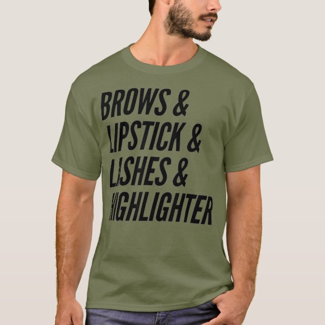 Camiseta Makeup Lover Artist Brows  Lipstick  Lashes (Frente)