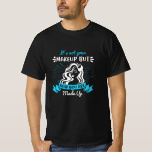 Camiseta Makeup - Não é sua maquiagem