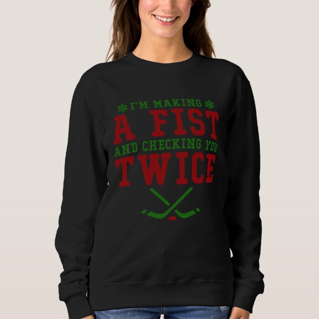 Camiseta Making A Fist Checking You Twice Hockey Ugly Chris (Frente)