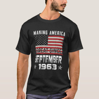 Camiseta Making America Great Since September 1963 Birthday
