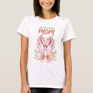Camiseta Mal posso esperar para ser sua mãe