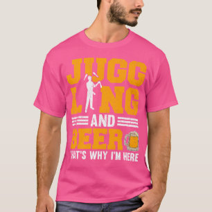 Camiseta Malabarismo E Cerveja É Por Isso Que Estou Aqui