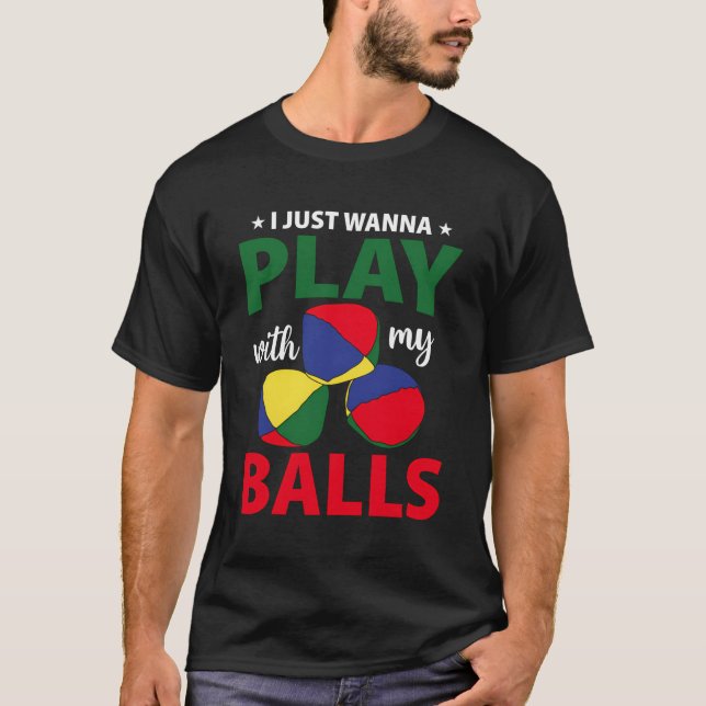 Camiseta Malabarismo - Eu Só Quero Brincar Com As Minhas Bo (Frente)