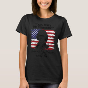Camiseta Maldição que deve acontecer amanhã 4 de julho Thom