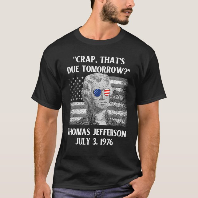 Camiseta Maldição que deve acontecer amanhã Thomas Jefferso (Frente)