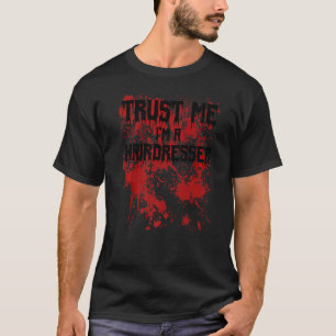 Camiseta Maldito acredite que eu sou uma cabeleireira assus