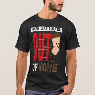 Camiseta Malhação correndo como se estivesse sem café