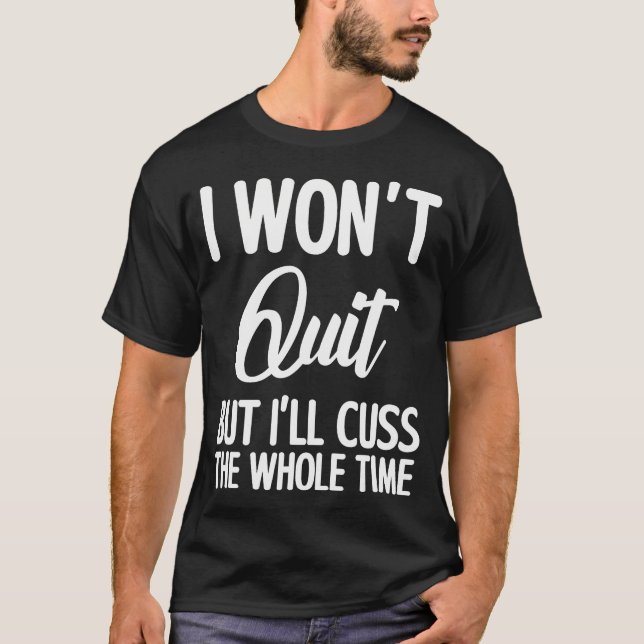 Camiseta Malhação De Trabalho Engraçado Dizendo Que Não Vou (Frente)