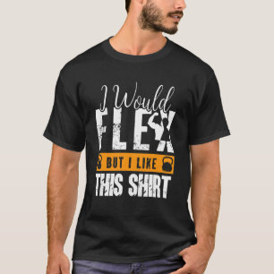 Camiseta Malhação Gym Sarcastic Workout Eu Flex Mas Eu