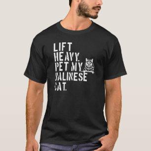 Camiseta Malhação Workout Levante Pesado Pet My Balinese Ca