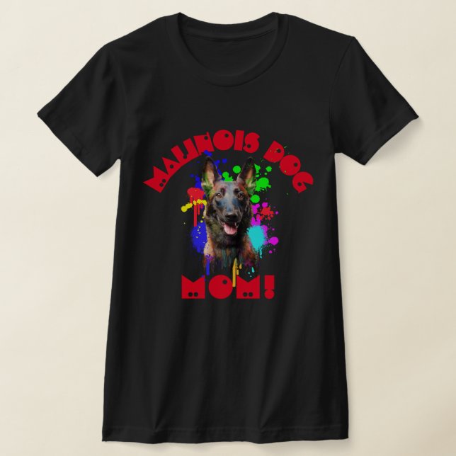 Camiseta Malinois Mãe Cachorro Melhor Mãe (Postura )