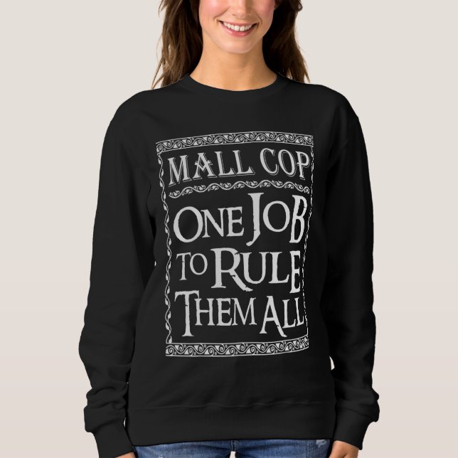 Camiseta Mall Cop One job to Rule them all (Frente)